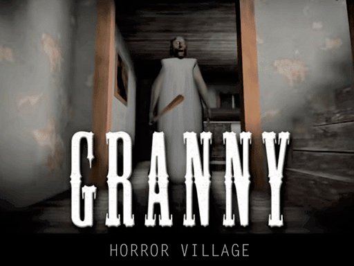 Play Granny Horror Village Game