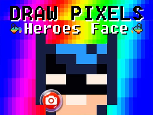 Play Draw Pixels Heroes Face Game
