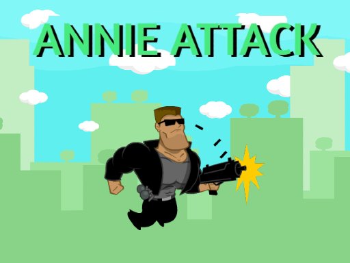 Play Annie Attack Game