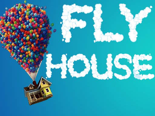 Play Fly House Game