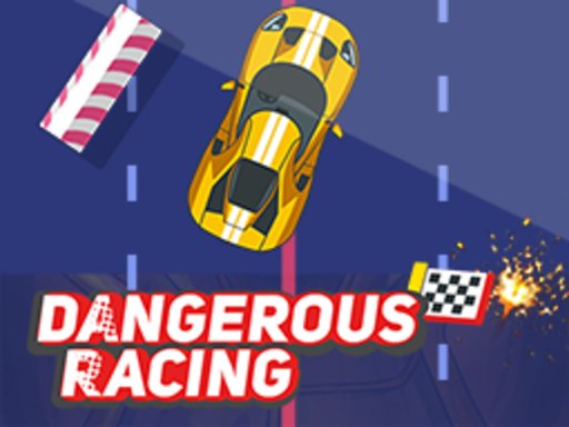 Play Dangerous Racing Game