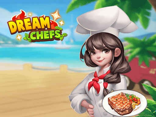 Play Dream Chefs Game