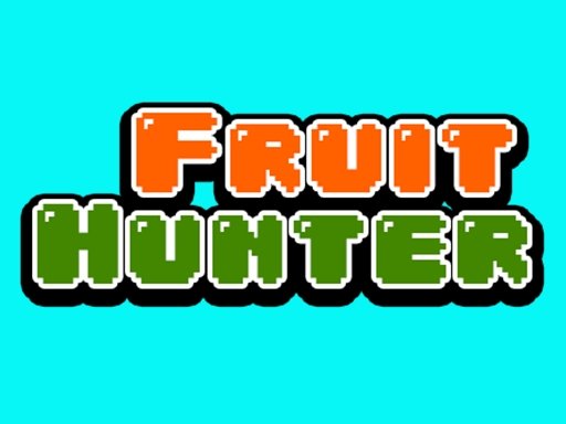 Play Fruit Hunter Game