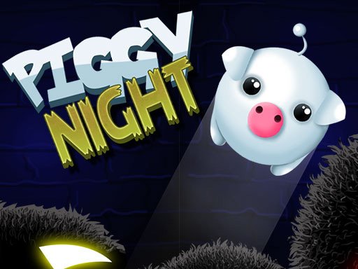 Play Piggy Night Game