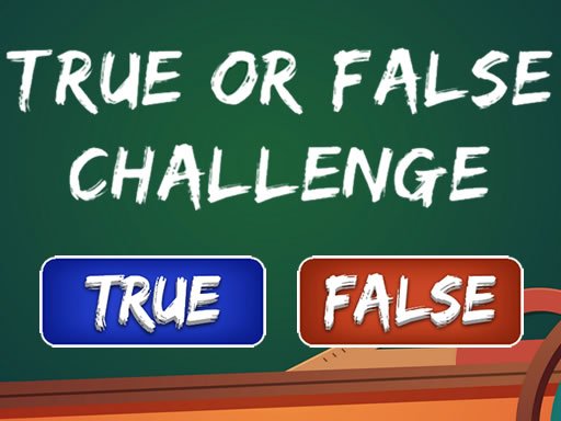 Play True or False Challenge Game