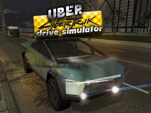 Play Uber CyberTruck Drive Simulator Game
