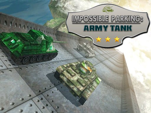 Play Impossible Parking : Army Tank Game