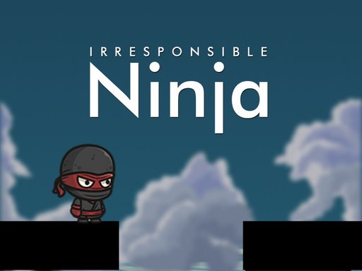 Play Irresponsible Ninja 2 Game