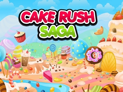 Play Cake Rush Saga Game
