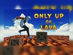 Play Only Up or Lava Game